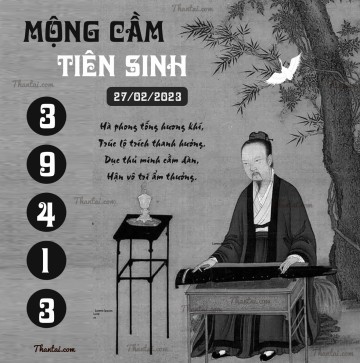 MỘNG CẦM TIÊN SINH 27/02/2023