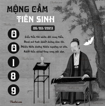 MỘNG CẦM TIÊN SINH 05/03/2023