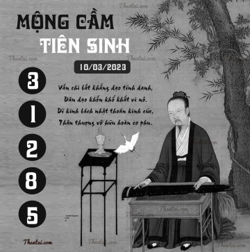 MỘNG CẦM TIÊN SINH 10/03/2023