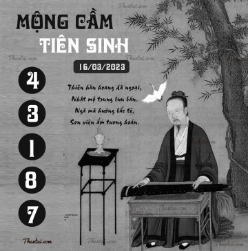 MỘNG CẦM TIÊN SINH 16/03/2023