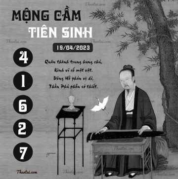 MỘNG CẦM TIÊN SINH 19/04/2023