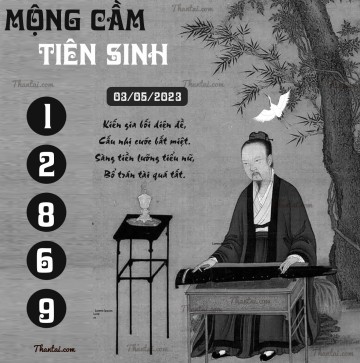 MỘNG CẦM TIÊN SINH 03/05/2023