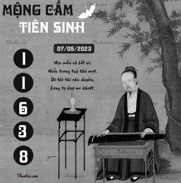 MỘNG CẦM TIÊN SINH 07/05/2023