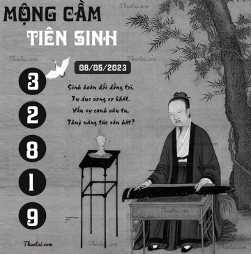 MỘNG CẦM TIÊN SINH 08/05/2023