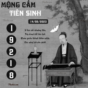 MỘNG CẦM TIÊN SINH 14/05/2023