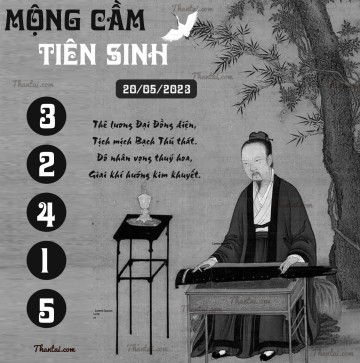 MỘNG CẦM TIÊN SINH 20/05/2023