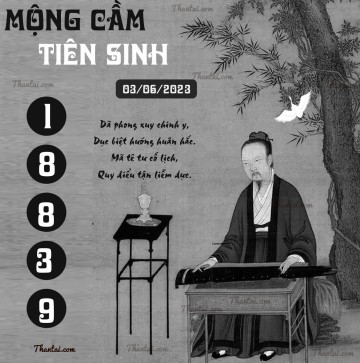 MỘNG CẦM TIÊN SINH 03/06/2023