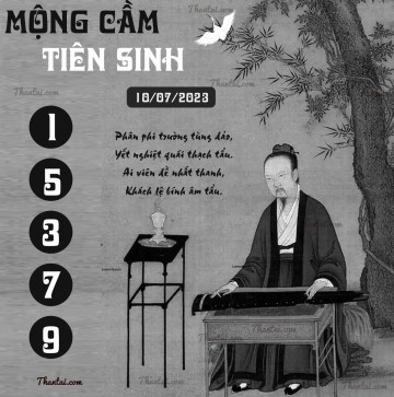 MỘNG CẦM TIÊN SINH 10/07/2023