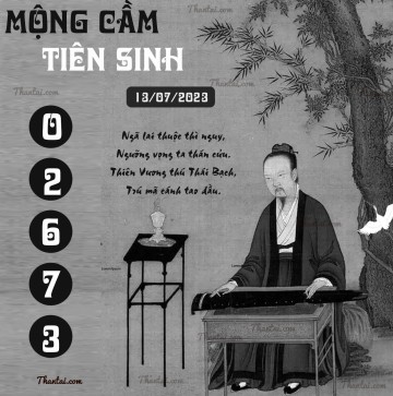 MỘNG CẦM TIÊN SINH 13/07/2023