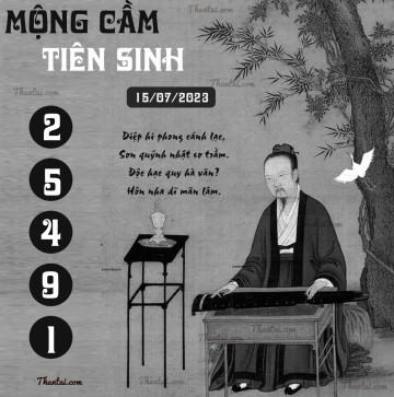 MỘNG CẦM TIÊN SINH 15/07/2023