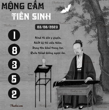 MỘNG CẦM TIÊN SINH 03/08/2023