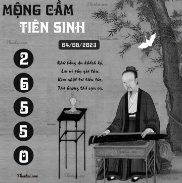 MỘNG CẦM TIÊN SINH 04/08/2023