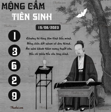 MỘNG CẦM TIÊN SINH 15/08/2023