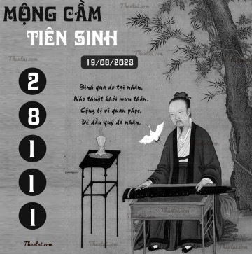 MỘNG CẦM TIÊN SINH 19/08/2023