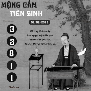 MỘNG CẦM TIÊN SINH 01/09/2023