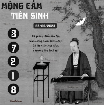 MỘNG CẦM TIÊN SINH 05/09/2023