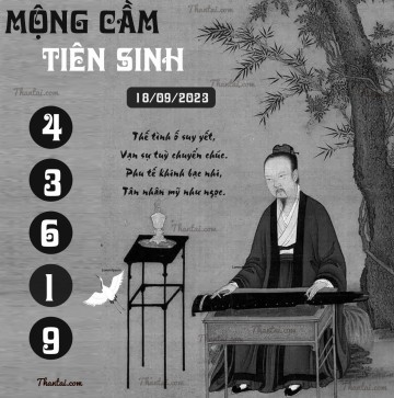 MỘNG CẦM TIÊN SINH 18/09/2023