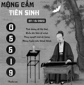 MỘNG CẦM TIÊN SINH 07/10/2023