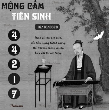 MỘNG CẦM TIÊN SINH 16/10/2023