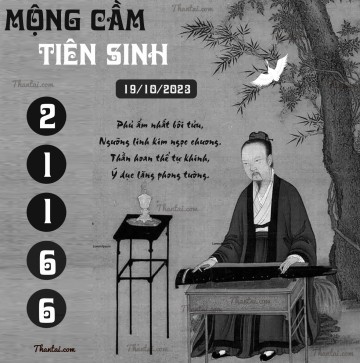 MỘNG CẦM TIÊN SINH 19/10/2023