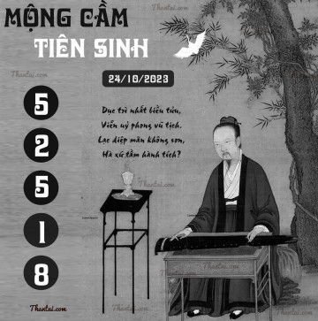 MỘNG CẦM TIÊN SINH 24/10/2023