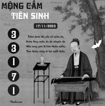 MỘNG CẦM TIÊN SINH 17/11/2023