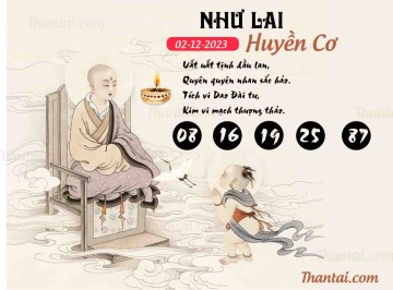 NHƯ LAI HUYỀN CƠ 02/12/2023