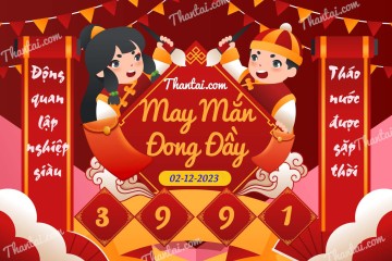 May Mắn Đong Đầy 02/12/2023