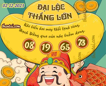 ĐẠI LỘC THẮNG LỚN 02/12/2023
