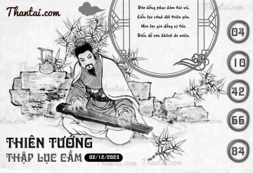 THIÊN TƯỚNG THẬP LỤC CẦU 02/12/2023