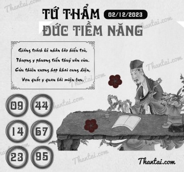 TỨ THẨM ĐỨC TIỀM NĂNG 02/12/2023