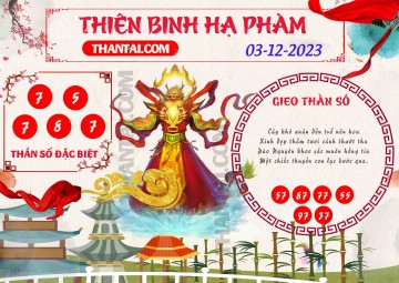 Thiên Binh Hạ Phàm 03/12/2023