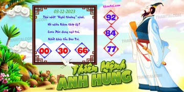 THIÊN MỆNH ANH HÙNG 03/12/2023