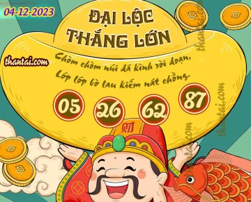 ĐẠI LỘC THẮNG LỚN 04/12/2023