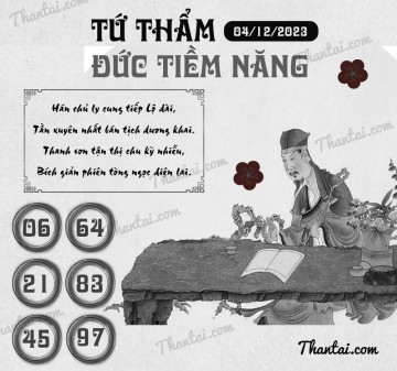 TỨ THẨM ĐỨC TIỀM NĂNG 04/12/2023