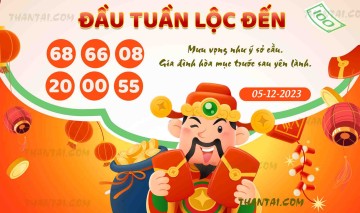 ĐẦU TUẦN LỘC ĐẾN 05/12/2023