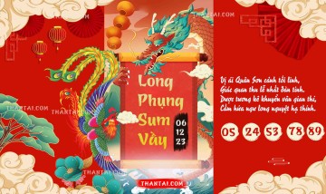 Long Phụng Sum Vầy 06/12/2023