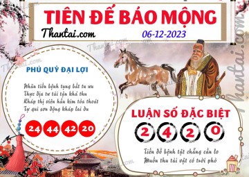 Tiên Đế Báo Mộng 06/12/2023