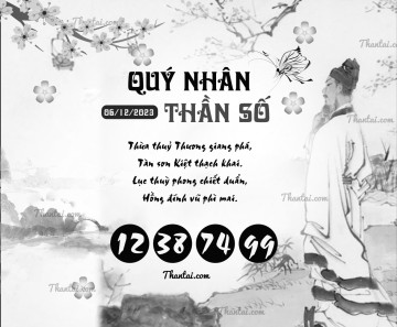 QUÝ NHÂN THẦN SỐ 06/12/2023