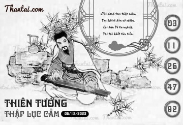 THIÊN TƯỚNG THẬP LỤC CẦU 06/12/2023