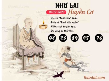 NHƯ LAI HUYỀN CƠ 07/12/2023