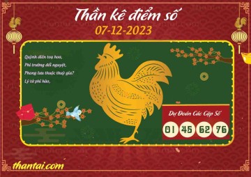 Thần Kê Điểm Số 07/12/2023