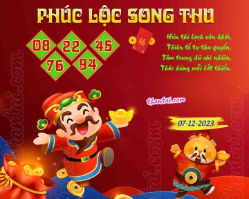 PHÚC LỘC SONG THU 07/12/2023