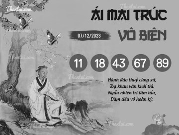 ÁI MAI TRÚC VÔ BIÊN 07/12/2023