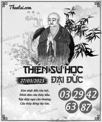 THIỀN SƯ HỌC ĐẠI ĐỨC 27/03/2023