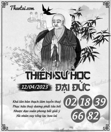 THIỀN SƯ HỌC ĐẠI ĐỨC 12/04/2023