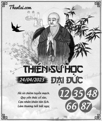 THIỀN SƯ HỌC ĐẠI ĐỨC 24/04/2023