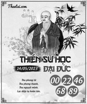 THIỀN SƯ HỌC ĐẠI ĐỨC 14/05/2023