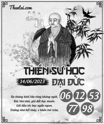 THIỀN SƯ HỌC ĐẠI ĐỨC 14/06/2023