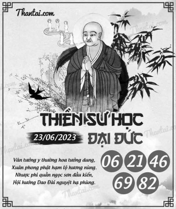 THIỀN SƯ HỌC ĐẠI ĐỨC 23/06/2023